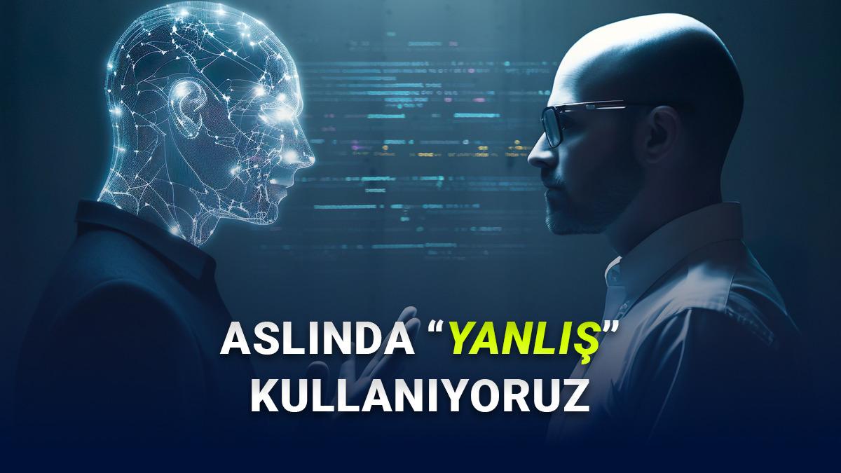 Yapay Zekaya Asla Söylememeniz Gereken Bir Cümle: Performansını Düşüren Kritik Uyarı